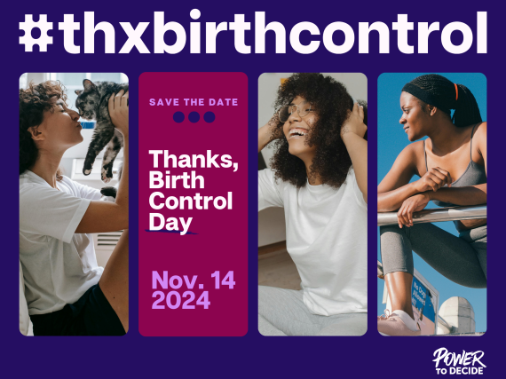 Three images of happy women and the words, "Save-the-date Thanks, Birth Control Day is November 14, 2024."